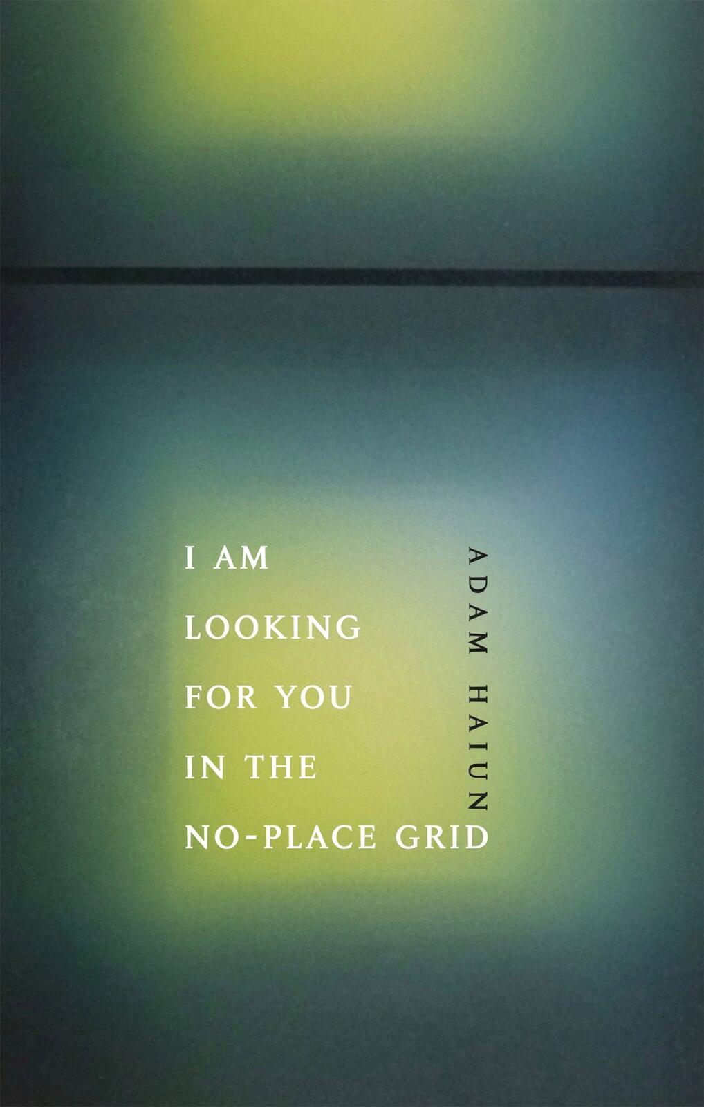 I Am Looking for You in the No-Place Grid